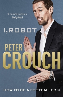 I, Robot - Peter Crouch