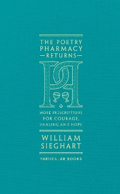 The Poetry Pharmacy Returns - William Sieghart