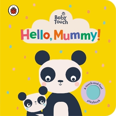 Baby Touch: Hello, Mummy! -  Ladybird