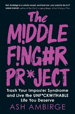 The Middle Finger Project - Ash Ambirge