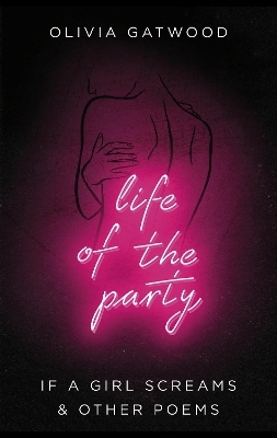 Life of the Party - Olivia Gatwood
