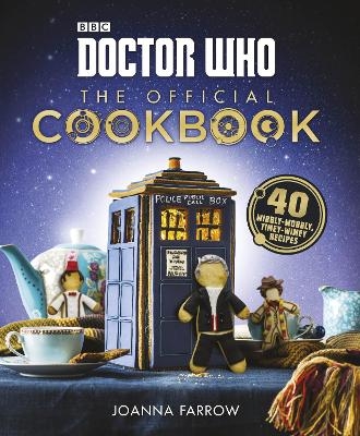 Doctor Who: The Official Cookbook - Joanna Farrow