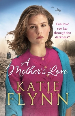 A Mother&rsquo;s Love - Katie Flynn