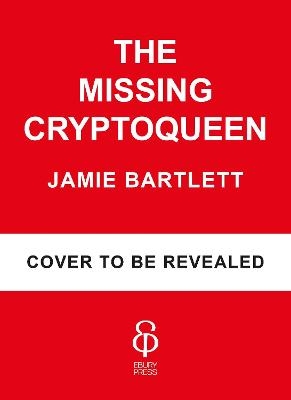 The Missing Cryptoqueen