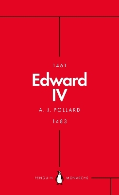 Edward IV (Penguin Monarchs) - A J Pollard