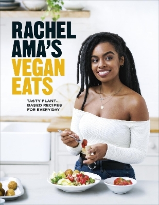 Rachel Ama&rsquo;s Vegan Eats - Rachel Ama