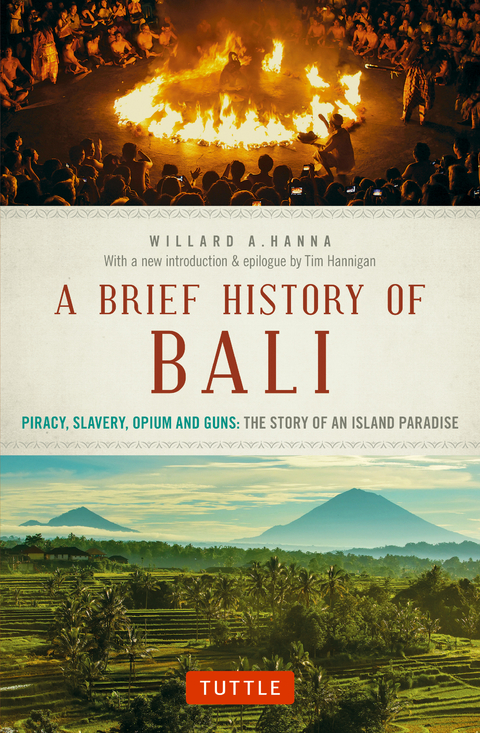 Brief History Of Bali - Willard A. Hanna