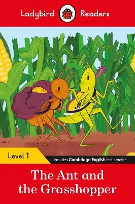 Ladybird Readers Level 1 - The Ant and the Grasshopper (ELT Graded Reader) -  Ladybird
