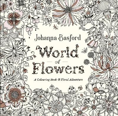World of Flowers - Johanna Basford