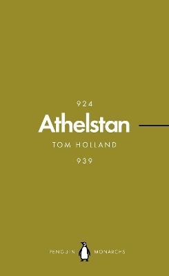 Athelstan (Penguin Monarchs) - Tom Holland