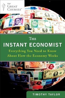 The Instant Economist - Timothy Taylor