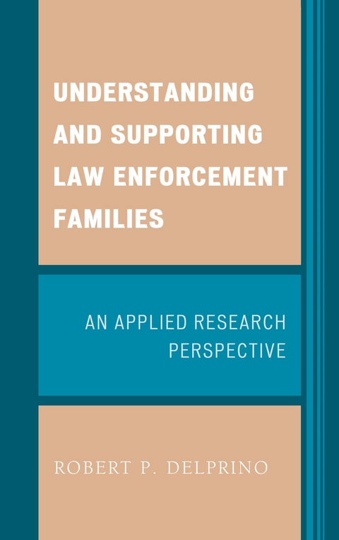 Understanding and Supporting Law Enforcement Families -  Robert P. Delprino