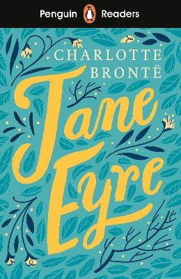 Penguin Readers Level 4: Jane Eyre (ELT Graded Reader) - Charlotte Bront&euml;