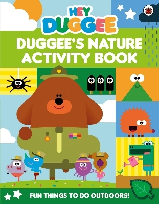 Hey Duggee: Duggee's Nature Activity Book -  Hey Duggee