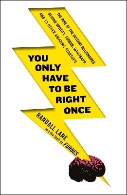 You Only Have To Be Right Once - Randall Lane