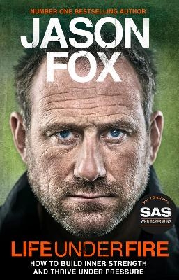 Life Under Fire - Jason Fox