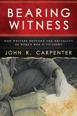 Bearing Witness -  John R. Carpenter