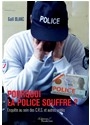 Pourquoi la police souffre