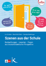 Szenen aus der Schule - Lis Sch&uuml;ler, Mechthild Dehn, Daniela Merklinger