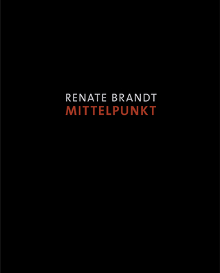 Renate Brandt. Mittelpunkt
