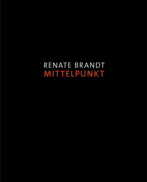 Renate Brandt. Mittelpunkt - Stephan Erik