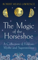 Magic of the Horseshoe -  Robert Means Lawrence