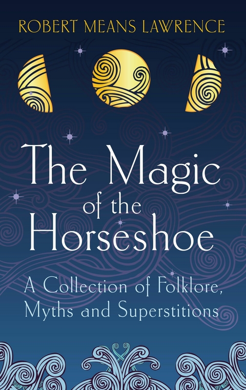 Magic of the Horseshoe -  Robert Means Lawrence