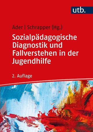 Sozialpädagogische Diagnostik und Fallverstehen in der Jugendhilfe - Sabine Ader; Christian Schrapper