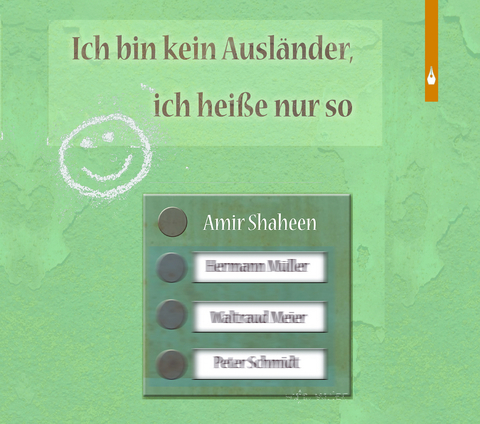 Ich bin kein Ausländer, ich heiße nur so - Amir Shaheen
