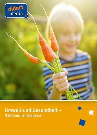 Umwelt und Gesundheit – Nahrung, Trinkwasser