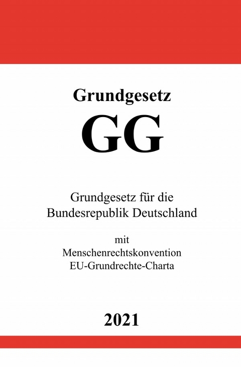 Grundgesetz f&uuml;r die Bundesrepublik Deutschland (GG) - Ronny Studier
