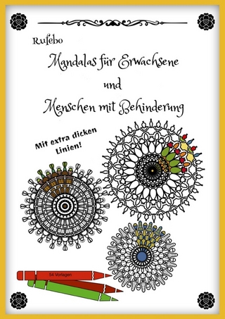 Mandalas für Erwachsene und Menschen mit Behinderung - Mit extra dicken Linien!