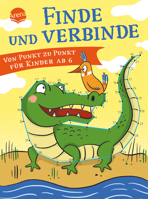 Finde und verbinde. Von Punkt zu Punkt f&uuml;r Kinder ab 6