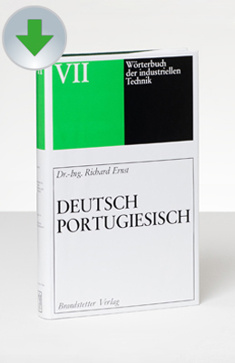 Wörterbuch der industriellen Technik Deutsch-Portugiesisch/Portugiesisch-Deutsch