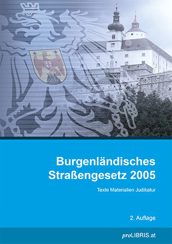 Burgenl&auml;ndisches Stra&szlig;engesetz 2005 - 