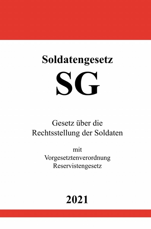 Soldatengesetz (SG) - Ronny Studier