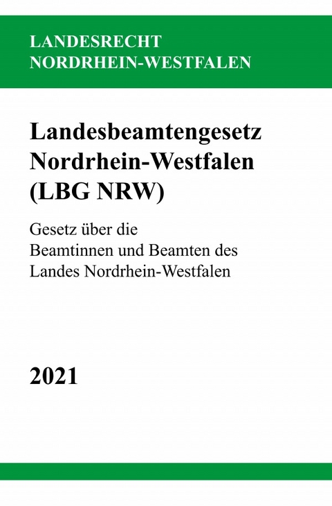 Landesbeamtengesetz Nordrhein-Westfalen (LBG NRW) - Ronny Studier