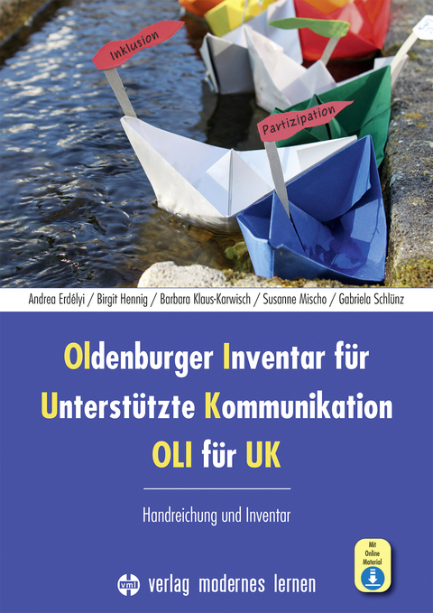 Oldenburger Inventar f&uuml;r Unterst&uuml;tzte Kommunikation &ndash; OLI f&uuml;r UK - Andrea Erd&eacute;lyi, Birgit Hennig, Barbara Klaus-Karwisch, Susanne Mischo, Gabriela Schl&uuml;nz
