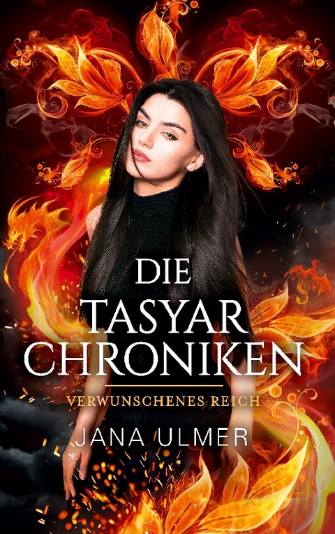 Die Tasyar-Chroniken - Jana Ulmer