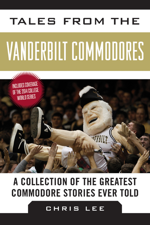 Tales from the Vanderbilt Commodores -  Chris Lee