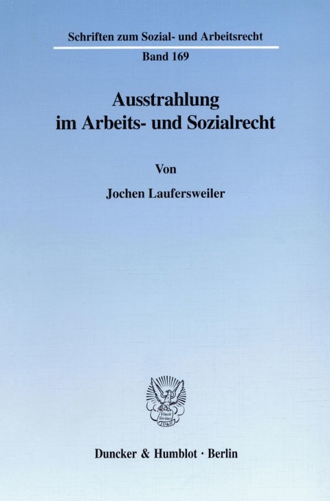 Ausstrahlung im Arbeits- und Sozialrecht. - Jochen Laufersweiler