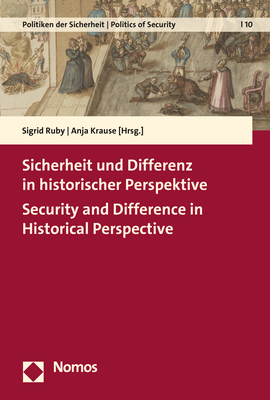 Sicherheit und Differenz in historischer Perspektive | Security and Difference in Historical Perspective - 