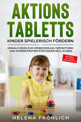 Aktionstabletts - Kinder spielerisch f&ouml;rdern - Helena Fr&ouml;hlich