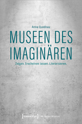 Museen des Imagin&auml;ren - Anna Quednau