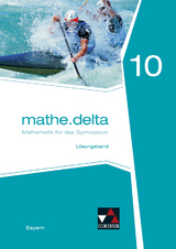 mathe.delta – Bayern / mathe.delta Bayern LB 10 - Anne Brendel, Christoph Dürr, Franz Eisentraut, Elfriede Kempf, Verena Lauffer, Martina Schmidt-Kessel