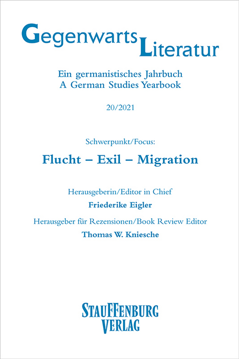 Gegenwartsliteratur. Ein Germanistisches Jahrbuch /A German Studies Yearbook / 20/2021 - 