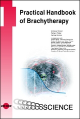 Practical Handbook of Brachytherapy - Vratislav Strnad, Richard P&ouml;tter, Gy&ouml;rgy Kov&aacute;cs