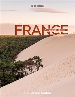 France : impressions d'ailleurs - Pierre Deslais