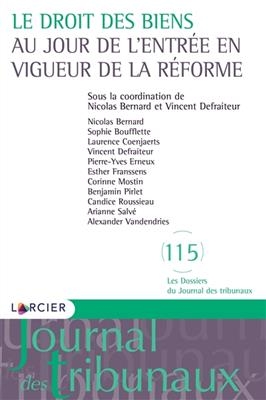 Le droit des biens au jour de l'entrée en vigueur de la réforme