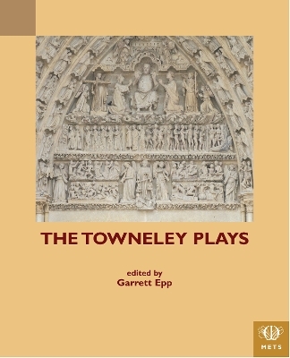 The Towneley Plays - 